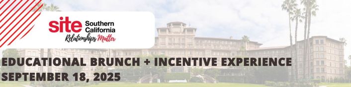 SITE Southern California - Relationships Matter. Educational Brunch + Incentive Experience, September 18, 2025